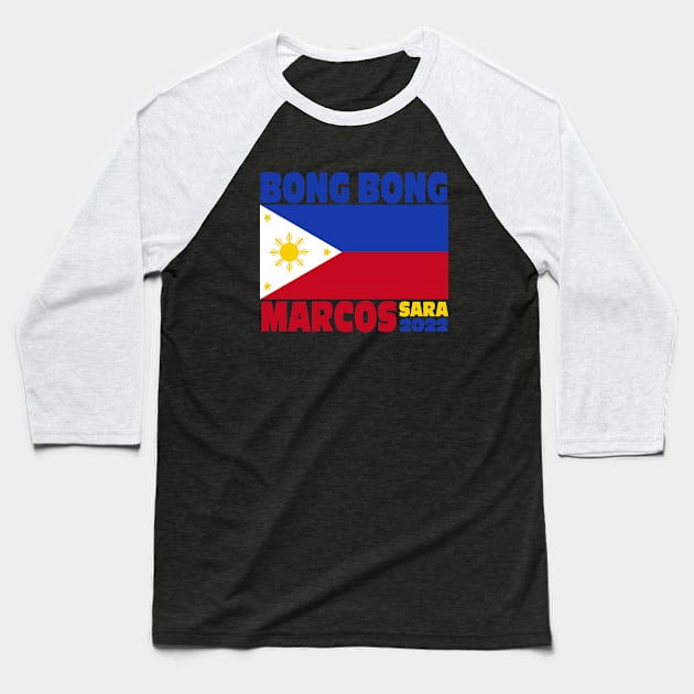 BBM 2022 Bongbong Marcos Sara Philippines Flag Baseball T-Shirt by Jas-Kei Designs